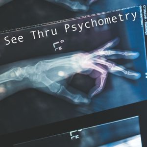 Alexander Marsh - See Thru Psychometry