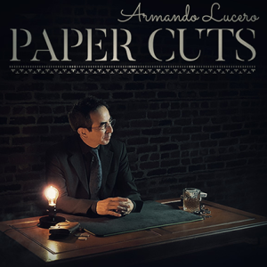 Armando Lucero - Paper Cuts Vol 1-4