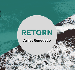Arnel Renegado - Retorn