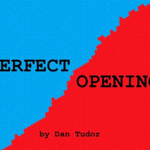 Dan Tudor - Perfect Opening