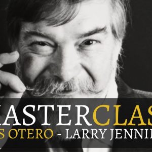Larry Jennings x Luis Otero - Masterclass Live