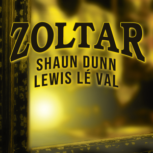 Lewis Le Val - Zoltar by Shaun Dunn