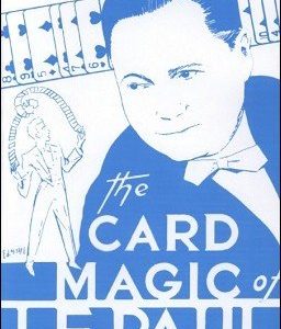 Paul LePaul - The Card Magic Of LePaul