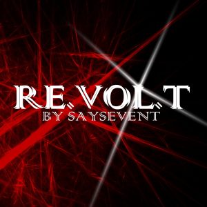 SaysevenT - Revolt