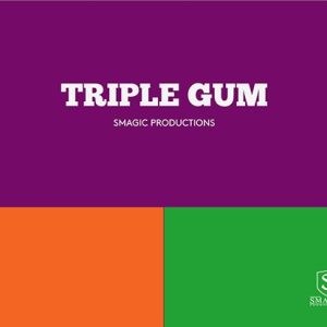Smagic Productions - Triple Gum