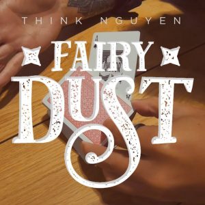 Think Nguyen - Fairy Dust